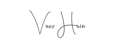 Also we have Vasu Hain name is the best signature style. Create professional handwritten signature collection using Andilay-7BmLP autograph style. Vasu Hain signature style 4 images and pictures png