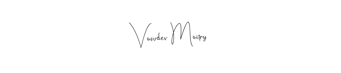 It looks lik you need a new signature style for name Vasudev Maitry. Design unique handwritten (Andilay-7BmLP) signature with our free signature maker in just a few clicks. Vasudev Maitry signature style 4 images and pictures png