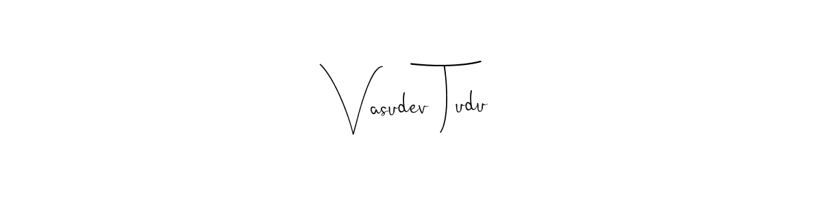 How to make Vasudev Tudu name signature. Use Andilay-7BmLP style for creating short signs online. This is the latest handwritten sign. Vasudev Tudu signature style 4 images and pictures png