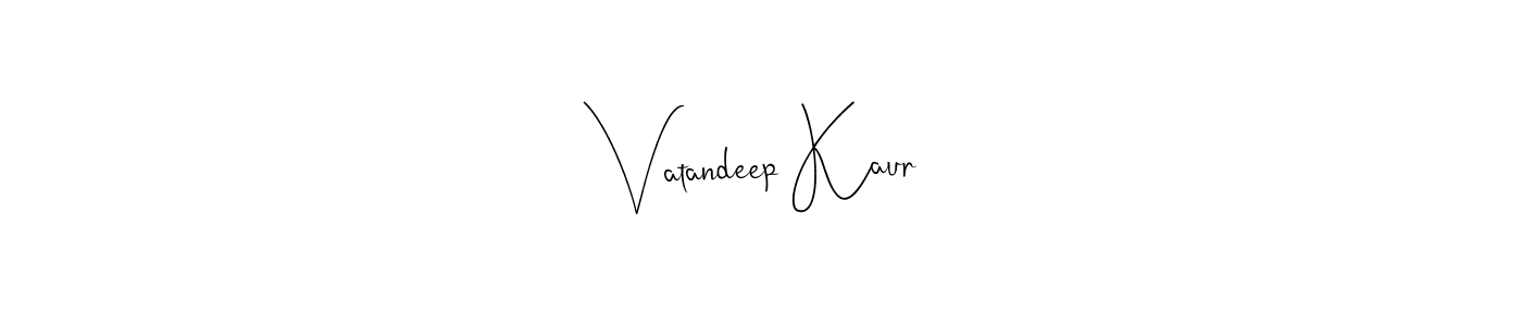 Make a short Vatandeep Kaur signature style. Manage your documents anywhere anytime using Andilay-7BmLP. Create and add eSignatures, submit forms, share and send files easily. Vatandeep Kaur signature style 4 images and pictures png