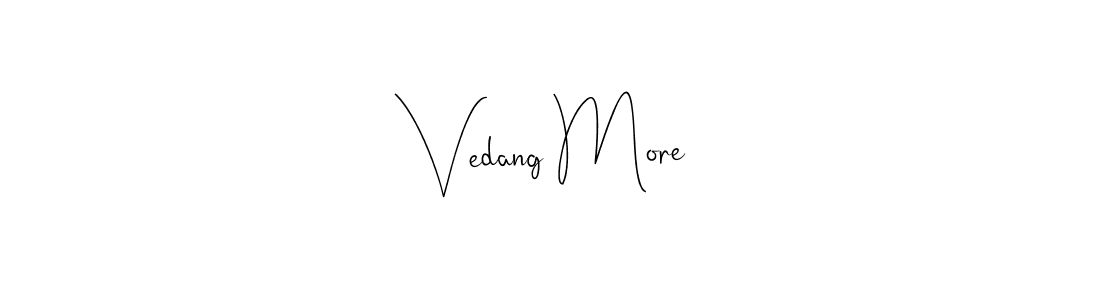 Create a beautiful signature design for name Vedang More. With this signature (Andilay-7BmLP) fonts, you can make a handwritten signature for free. Vedang More signature style 4 images and pictures png