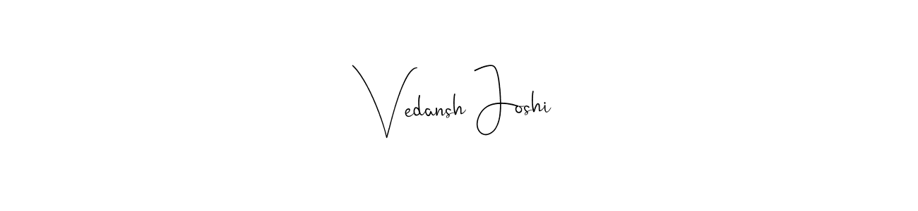 if you are searching for the best signature style for your name Vedansh Joshi. so please give up your signature search. here we have designed multiple signature styles  using Andilay-7BmLP. Vedansh Joshi signature style 4 images and pictures png