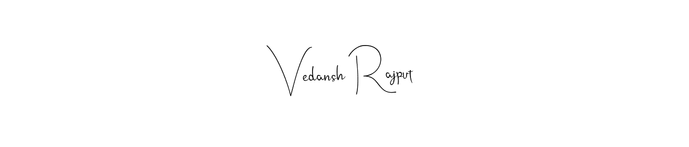 Design your own signature with our free online signature maker. With this signature software, you can create a handwritten (Andilay-7BmLP) signature for name Vedansh Rajput. Vedansh Rajput signature style 4 images and pictures png