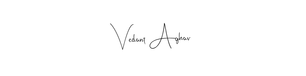 You should practise on your own different ways (Andilay-7BmLP) to write your name (Vedant Aghav) in signature. don't let someone else do it for you. Vedant Aghav signature style 4 images and pictures png