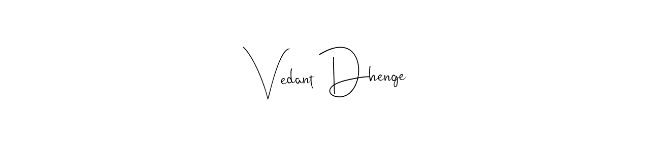 How to make Vedant Dhenge name signature. Use Andilay-7BmLP style for creating short signs online. This is the latest handwritten sign. Vedant Dhenge signature style 4 images and pictures png