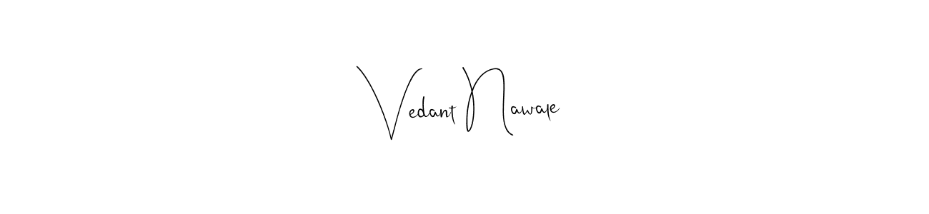 You should practise on your own different ways (Andilay-7BmLP) to write your name (Vedant Nawale) in signature. don't let someone else do it for you. Vedant Nawale signature style 4 images and pictures png