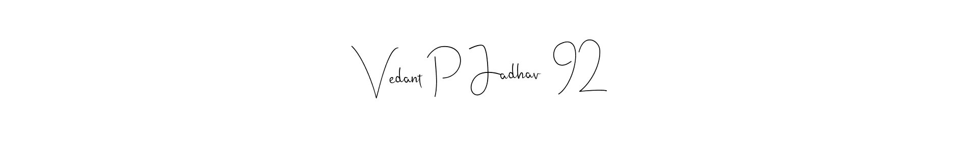 You can use this online signature creator to create a handwritten signature for the name Vedant P Jadhav  92. This is the best online autograph maker. Vedant P Jadhav  92 signature style 4 images and pictures png