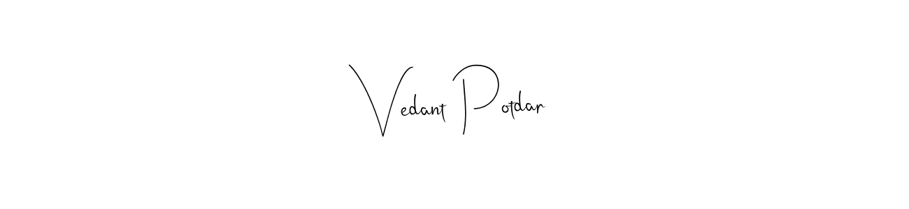 How to make Vedant Potdar name signature. Use Andilay-7BmLP style for creating short signs online. This is the latest handwritten sign. Vedant Potdar signature style 4 images and pictures png