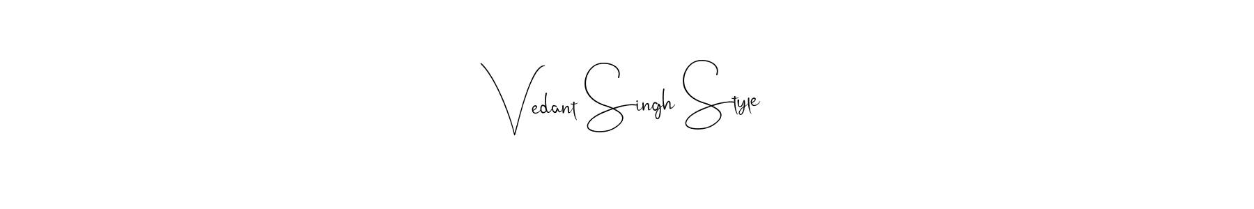 Make a short Vedant Singh Style signature style. Manage your documents anywhere anytime using Andilay-7BmLP. Create and add eSignatures, submit forms, share and send files easily. Vedant Singh Style signature style 4 images and pictures png