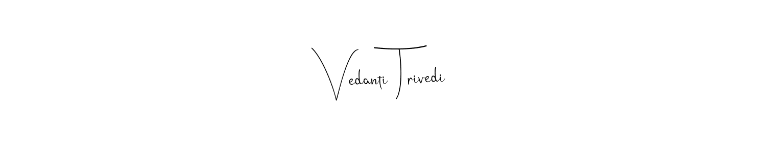 Use a signature maker to create a handwritten signature online. With this signature software, you can design (Andilay-7BmLP) your own signature for name Vedanti Trivedi. Vedanti Trivedi signature style 4 images and pictures png
