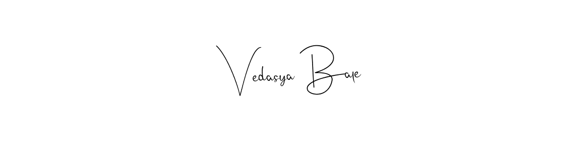 You should practise on your own different ways (Andilay-7BmLP) to write your name (Vedasya Bale) in signature. don't let someone else do it for you. Vedasya Bale signature style 4 images and pictures png