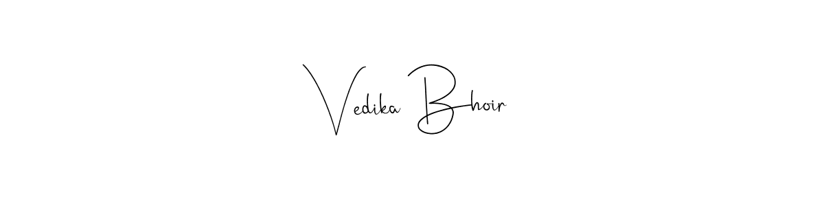 Also we have Vedika Bhoir name is the best signature style. Create professional handwritten signature collection using Andilay-7BmLP autograph style. Vedika Bhoir signature style 4 images and pictures png