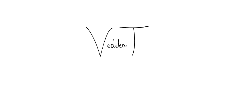 Vedika T stylish signature style. Best Handwritten Sign (Andilay-7BmLP) for my name. Handwritten Signature Collection Ideas for my name Vedika T. Vedika T signature style 4 images and pictures png