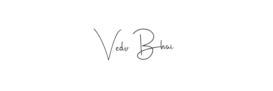 Create a beautiful signature design for name Vedu Bhai. With this signature (Andilay-7BmLP) fonts, you can make a handwritten signature for free. Vedu Bhai signature style 4 images and pictures png