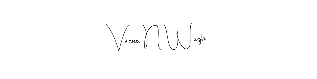 Also we have Veena N Wagh name is the best signature style. Create professional handwritten signature collection using Andilay-7BmLP autograph style. Veena N Wagh signature style 4 images and pictures png
