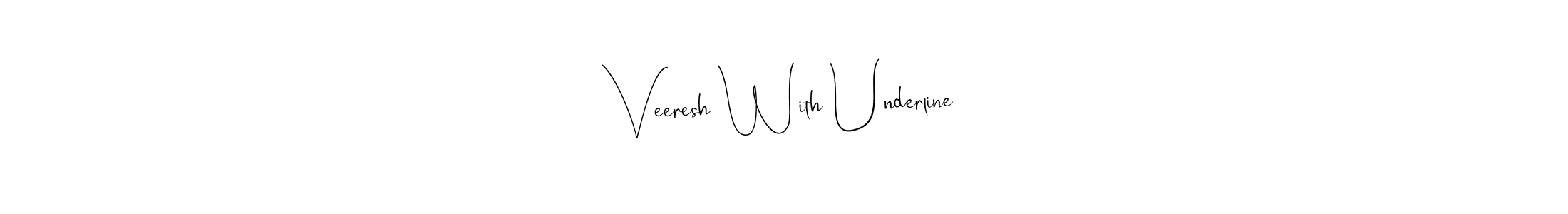 How to make Veeresh With Underline name signature. Use Andilay-7BmLP style for creating short signs online. This is the latest handwritten sign. Veeresh With Underline signature style 4 images and pictures png