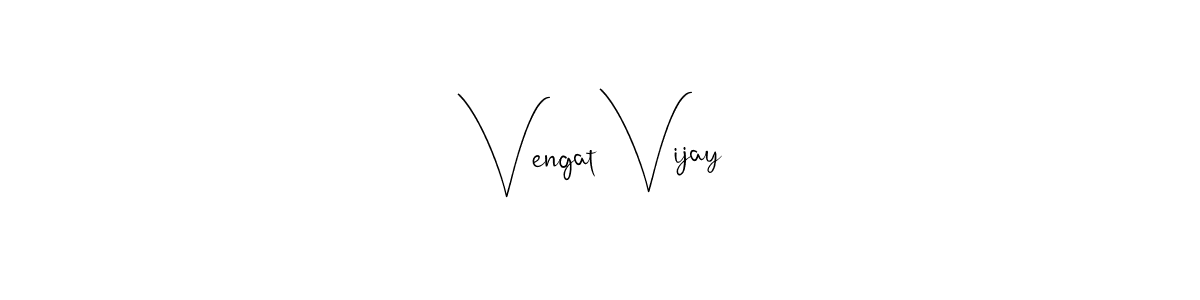 Make a beautiful signature design for name Vengat Vijay. With this signature (Andilay-7BmLP) style, you can create a handwritten signature for free. Vengat Vijay signature style 4 images and pictures png