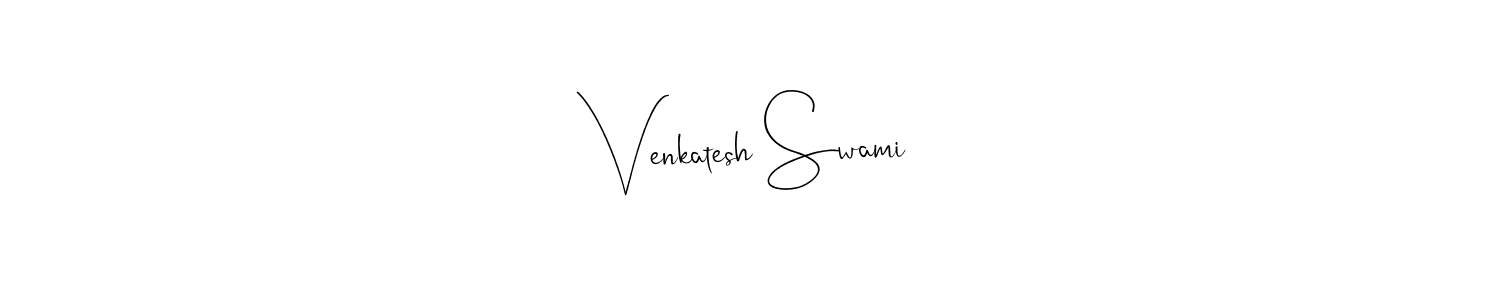 Make a beautiful signature design for name Venkatesh Swami. With this signature (Andilay-7BmLP) style, you can create a handwritten signature for free. Venkatesh Swami signature style 4 images and pictures png