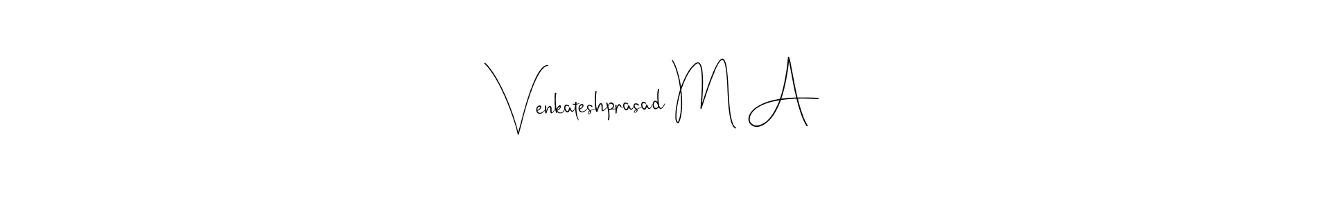 It looks lik you need a new signature style for name Venkateshprasad M A. Design unique handwritten (Andilay-7BmLP) signature with our free signature maker in just a few clicks. Venkateshprasad M A signature style 4 images and pictures png