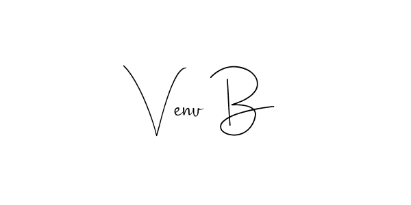 It looks lik you need a new signature style for name Venu B. Design unique handwritten (Andilay-7BmLP) signature with our free signature maker in just a few clicks. Venu B signature style 4 images and pictures png