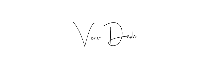 Use a signature maker to create a handwritten signature online. With this signature software, you can design (Andilay-7BmLP) your own signature for name Venu Desh. Venu Desh signature style 4 images and pictures png