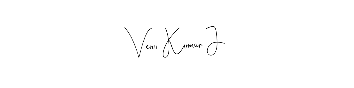 Create a beautiful signature design for name Venu Kumar J. With this signature (Andilay-7BmLP) fonts, you can make a handwritten signature for free. Venu Kumar J signature style 4 images and pictures png