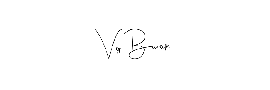 Create a beautiful signature design for name Vg Barate. With this signature (Andilay-7BmLP) fonts, you can make a handwritten signature for free. Vg Barate signature style 4 images and pictures png