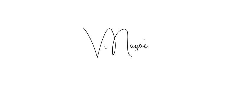 Vi Nayak stylish signature style. Best Handwritten Sign (Andilay-7BmLP) for my name. Handwritten Signature Collection Ideas for my name Vi Nayak. Vi Nayak signature style 4 images and pictures png