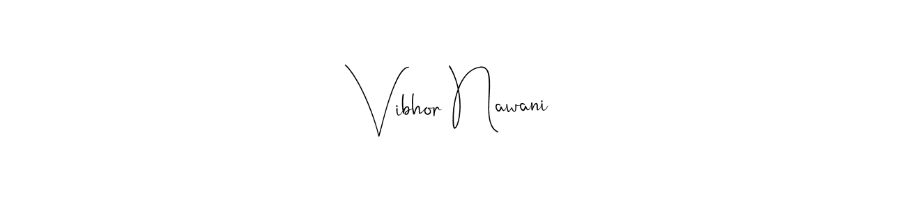 It looks lik you need a new signature style for name Vibhor Nawani. Design unique handwritten (Andilay-7BmLP) signature with our free signature maker in just a few clicks. Vibhor Nawani signature style 4 images and pictures png