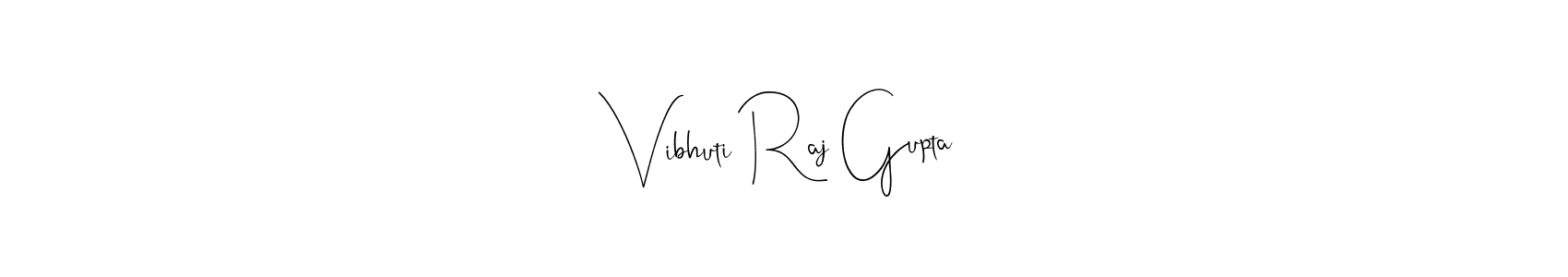 Vibhuti Raj Gupta stylish signature style. Best Handwritten Sign (Andilay-7BmLP) for my name. Handwritten Signature Collection Ideas for my name Vibhuti Raj Gupta. Vibhuti Raj Gupta signature style 4 images and pictures png