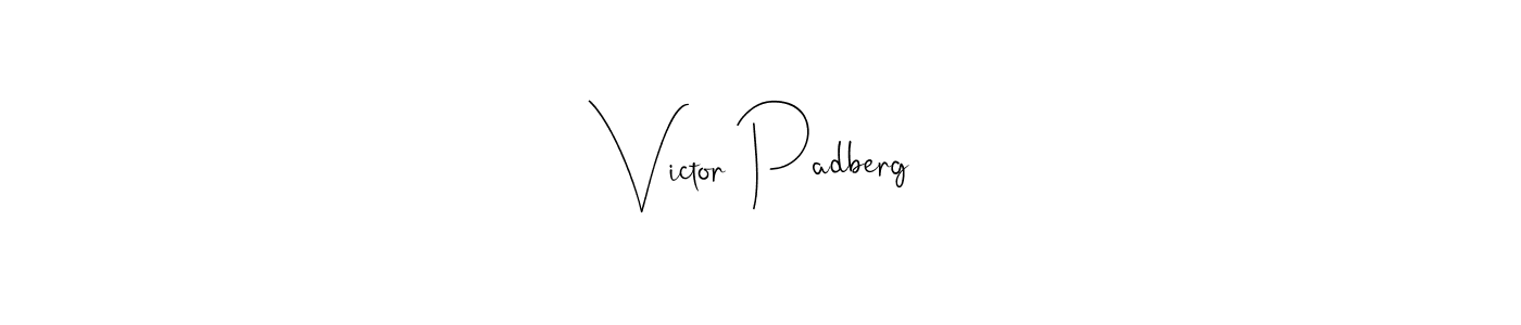 Victor Padberg stylish signature style. Best Handwritten Sign (Andilay-7BmLP) for my name. Handwritten Signature Collection Ideas for my name Victor Padberg. Victor Padberg signature style 4 images and pictures png