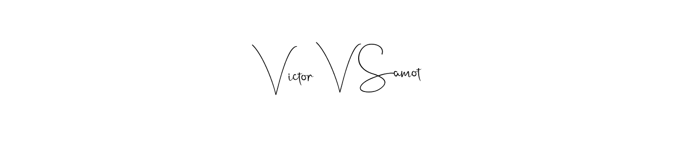 How to make Victor V Samot signature? Andilay-7BmLP is a professional autograph style. Create handwritten signature for Victor V Samot name. Victor V Samot signature style 4 images and pictures png