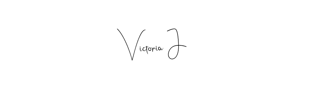 Make a beautiful signature design for name Victoria J. With this signature (Andilay-7BmLP) style, you can create a handwritten signature for free. Victoria J signature style 4 images and pictures png
