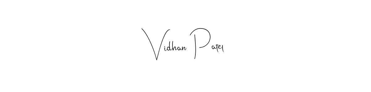 Make a beautiful signature design for name Vidhan Patel. With this signature (Andilay-7BmLP) style, you can create a handwritten signature for free. Vidhan Patel signature style 4 images and pictures png