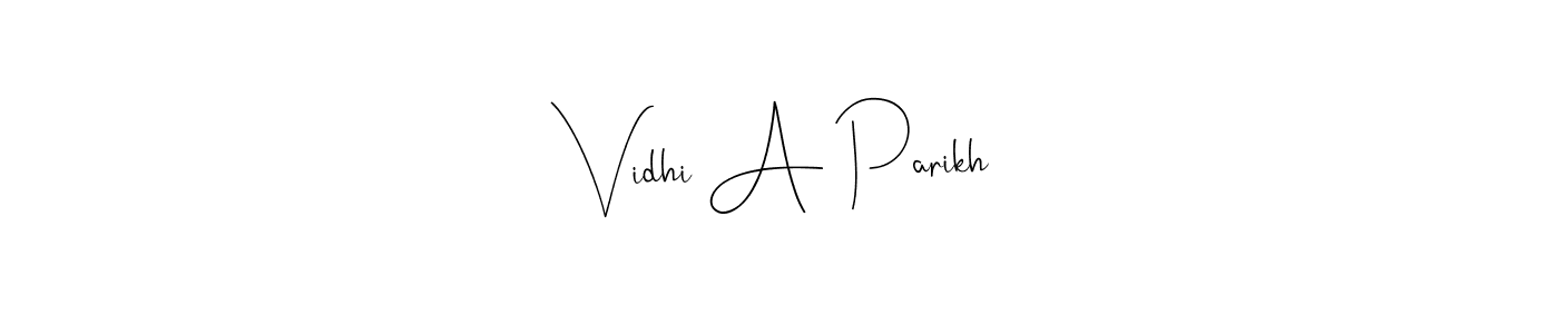 Vidhi A Parikh stylish signature style. Best Handwritten Sign (Andilay-7BmLP) for my name. Handwritten Signature Collection Ideas for my name Vidhi A Parikh. Vidhi A Parikh signature style 4 images and pictures png