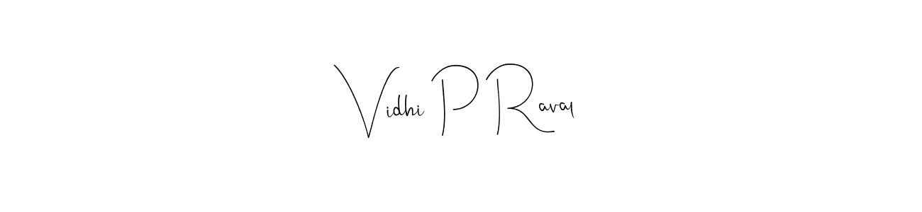 Andilay-7BmLP is a professional signature style that is perfect for those who want to add a touch of class to their signature. It is also a great choice for those who want to make their signature more unique. Get Vidhi P Raval name to fancy signature for free. Vidhi P Raval signature style 4 images and pictures png