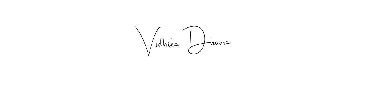 Design your own signature with our free online signature maker. With this signature software, you can create a handwritten (Andilay-7BmLP) signature for name Vidhika Dhama. Vidhika Dhama signature style 4 images and pictures png