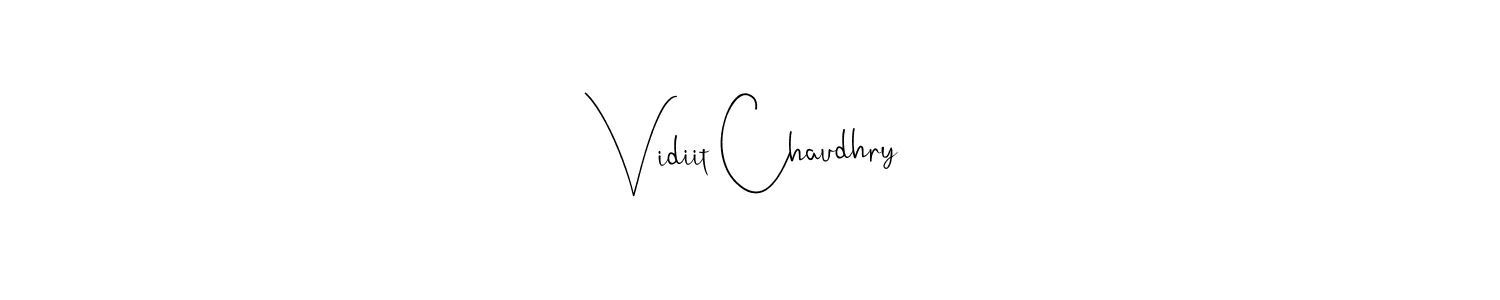 Design your own signature with our free online signature maker. With this signature software, you can create a handwritten (Andilay-7BmLP) signature for name Vidiit Chaudhry. Vidiit Chaudhry signature style 4 images and pictures png