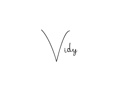 How to make Vidy signature? Andilay-7BmLP is a professional autograph style. Create handwritten signature for Vidy name. Vidy signature style 4 images and pictures png