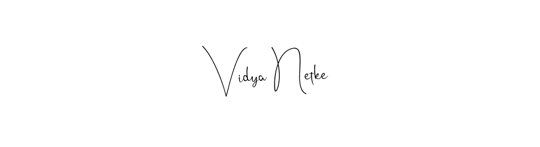 Create a beautiful signature design for name Vidya Netke. With this signature (Andilay-7BmLP) fonts, you can make a handwritten signature for free. Vidya Netke signature style 4 images and pictures png