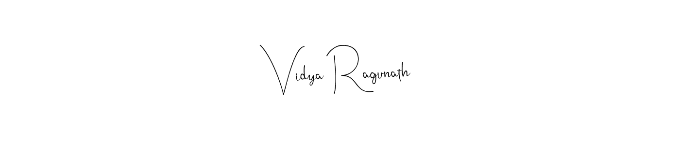 Also we have Vidya Ragunath name is the best signature style. Create professional handwritten signature collection using Andilay-7BmLP autograph style. Vidya Ragunath signature style 4 images and pictures png