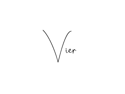 How to make Vier signature? Andilay-7BmLP is a professional autograph style. Create handwritten signature for Vier name. Vier signature style 4 images and pictures png