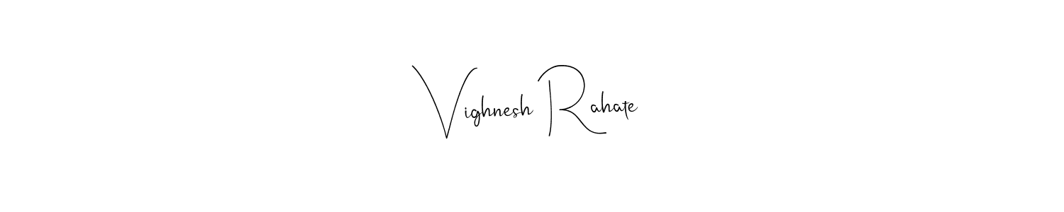 How to make Vighnesh Rahate name signature. Use Andilay-7BmLP style for creating short signs online. This is the latest handwritten sign. Vighnesh Rahate signature style 4 images and pictures png