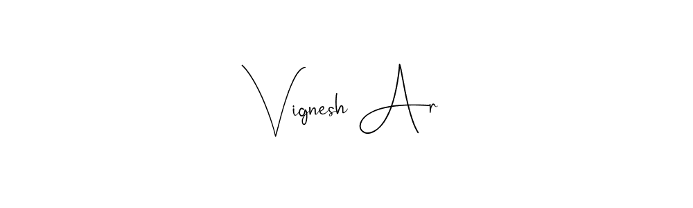 Vignesh Ar stylish signature style. Best Handwritten Sign (Andilay-7BmLP) for my name. Handwritten Signature Collection Ideas for my name Vignesh Ar. Vignesh Ar signature style 4 images and pictures png