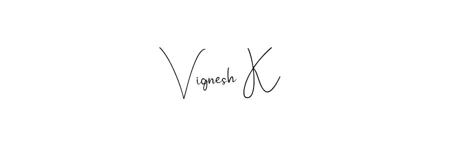 Also You can easily find your signature by using the search form. We will create Vignesh K name handwritten signature images for you free of cost using Andilay-7BmLP sign style. Vignesh K signature style 4 images and pictures png