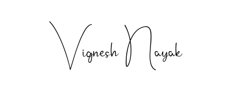 Looking for an artistic signature for Vignesh Nayak? The Andilay-7BmLP calligraphy style gives a sophisticated flow suitable for business cards and emails. Vignesh Nayak signature style 4 images and pictures png