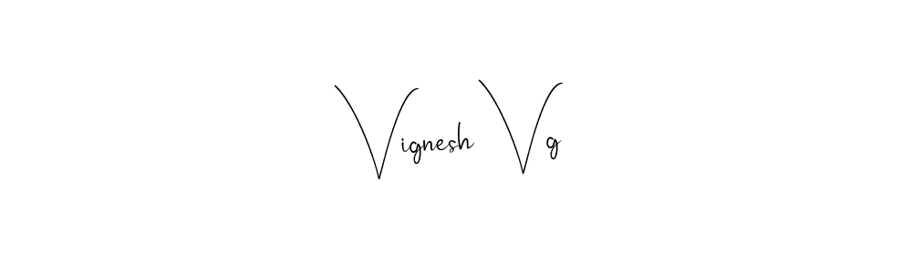 Also we have Vignesh Vg name is the best signature style. Create professional handwritten signature collection using Andilay-7BmLP autograph style. Vignesh Vg signature style 4 images and pictures png