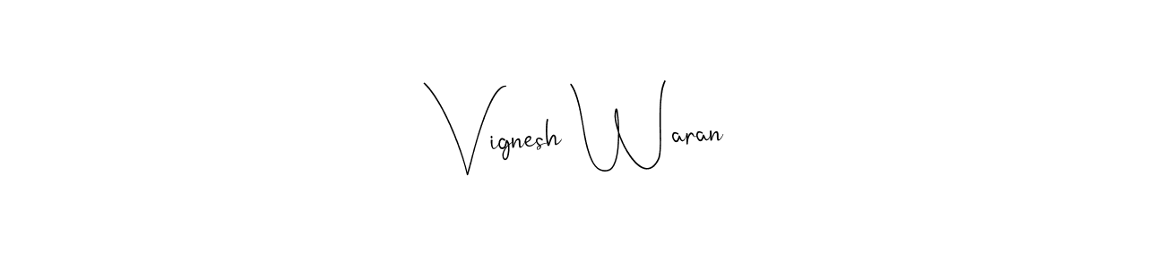 How to make Vignesh Waran name signature. Use Andilay-7BmLP style for creating short signs online. This is the latest handwritten sign. Vignesh Waran signature style 4 images and pictures png