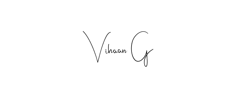 It looks lik you need a new signature style for name Vihaan G. Design unique handwritten (Andilay-7BmLP) signature with our free signature maker in just a few clicks. Vihaan G signature style 4 images and pictures png