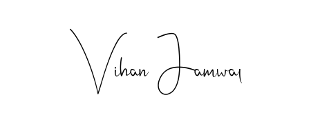 This is the best signature style for the Vihan Jamwal name. Also you like these signature font (Andilay-7BmLP). Mix name signature. Vihan Jamwal signature style 4 images and pictures png